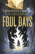 Foul Days: Book One of The Witch's Compendium of Monsters