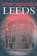 Foul Deeds and Suspicious Deaths in Leeds