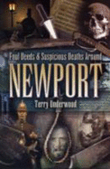 Foul Deeds and Suspicious Deaths in Newport