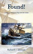 Found!: The Lost Treasure Ship San de Cristo