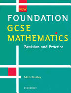 Foundation Gcse Mathematics: Revision and Practice School Edition