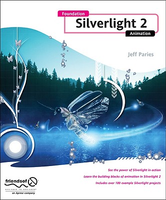 Foundation Silverlight 2 Animation - Paries, Jeff