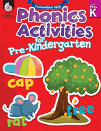 Foundational Skills: Phonics for Pre-Kindergarten: Phonics for Pre-Kindergarten