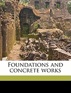 Foundations and Concrete Works...
