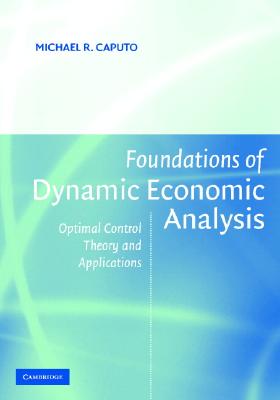 Foundations Dynamic Economic Anly - Caputo, Michael R