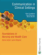 Foundations in Nursing and Health Care: Communication in Clinical Settings