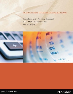Foundations in Nursing Research: Pearson New International Edition - Nieswiadomy, Rose Marie
