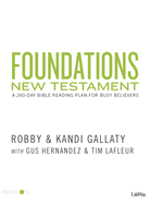 Foundations New Testament: A 260-Day Bible Reading Plan for Busy Believers