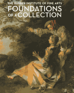 Foundations of a Collection: The Barber Institute of Fine Arts