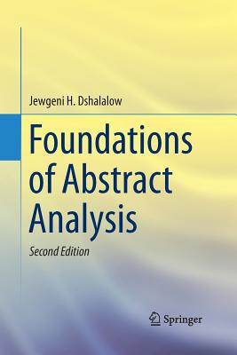 Foundations of Abstract Analysis - Dshalalow, Jewgeni H