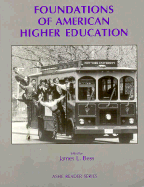 Foundations of American Higher Education: An Ashe Reader
