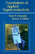 Foundations of Applied Superconductivity