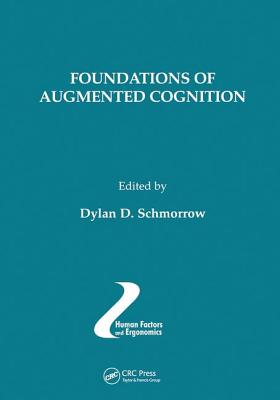 Foundations of Augmented Cognition, Volume 11 - Schmorrow, Dylan D (Editor)