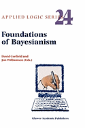 Foundations of Bayesianism