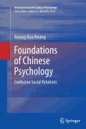 Foundations of Chinese Psychology: Confucian Social Relations