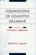 Foundations of Cognitive Grammar: Volume II: Descriptive Application