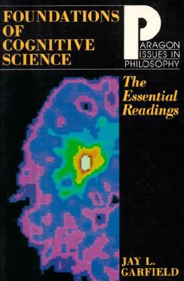 Foundations of Cognitive Science - Garfield, Jay L