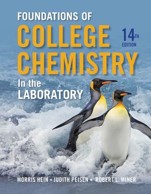 Foundations of College Chemistry in the Laboratory - Hein, Morris, and Peisen, Judith N, and Miner, Robert L