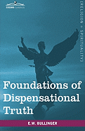 Foundations of Dispensational Truth