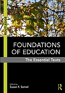 Foundations of Education: The Essential Texts