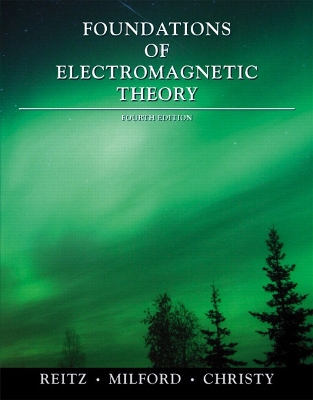 Foundations of Electromagnetic Theory - Reitz, John R, and Milford, Frederick J, and Christy, Robert W