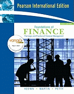 Foundations of Finance: The Logic and Practice of Financial Management: International Edition