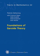 Foundations of Garside Theory