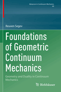 Foundations of Geometric Continuum Mechanics: Geometry and Duality in Continuum Mechanics