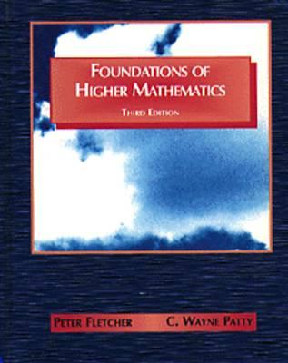 Foundations of Higher Mathematics - Fletcher, Peter