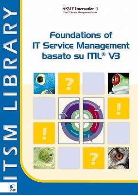 Foundations of IT Service Management Based on ITIL - Van Bon, Jan, and Jong, Arjen de, and Kolthof, Axel