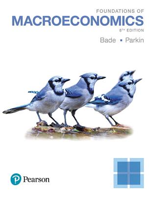 Foundations of Macroeconomics - Bade, Robin, and Parkin, Michael