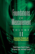 Foundations of Measurement Volume II: Geometrical, Threshold, and Probabilistic Representations Volume 2