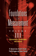 Foundations of Measurement Volume III: Representation, Axiomatization, and Invariancevolume 3