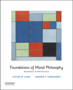 Foundations of Moral Philosophy: Readings in Metaethics