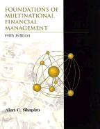 Foundations of Multinational Financial Management - Shapiro, Alan C