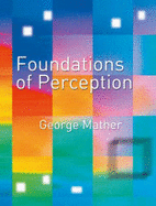 Foundations of Perception - Mather, George