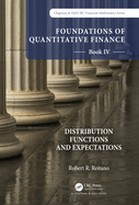 Foundations of Quantitative Finance Book IV: Distribution Functions and Expectations