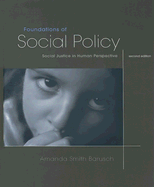 Foundations of Social Policy: Social Justice in Human Perspective