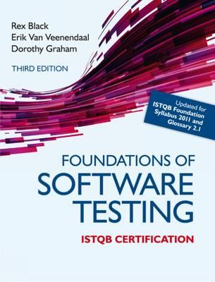 Foundations of Software Testing ISTQB Certification - Graham, Dorothy