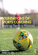 Foundations of Sports Coaching: Applying Theory to Practice
