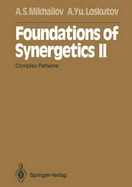 Foundations of Synergetics: Complex Patterns