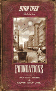Foundations - Ward, Dayton, and Dilmore, Kevin, and Roddenberry, Gene (Creator)