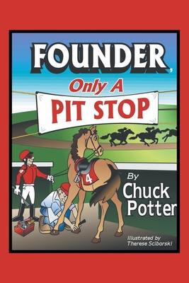 Founder, Only a Pit Stop - Potter, Chuck