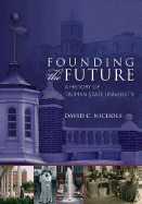 Founding the Future: A History of Truman State University