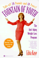 Fountain of Youth: The Anti-Aging Weight-Loss Program