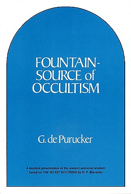 Fountain-Source of Occultism - Purucker, Gottfried de