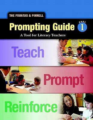 Fountas & Pinnell Prompting Guide Part 1 for Oral Reading and Early Writing - Fountas, Irene, and Pinnell, Gay Su