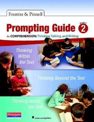 Fountas & Pinnell Prompting Guide, Part 2 for Comprehension: Thinking, Talking, and Writing - Fountas, Irene, and Pinnell, Gay Su