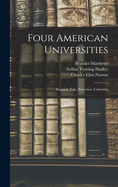 Four American Universities. Harvard, Yale, Princeton, Columbia