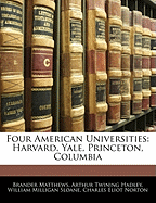 Four American Universities: Harvard, Yale, Princeton, Columbia